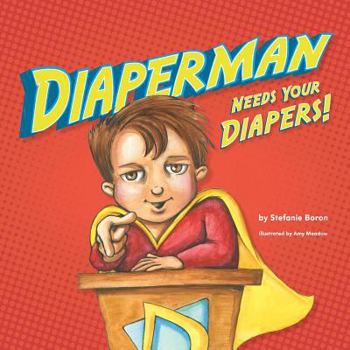 Paperback Diaperman Needs Your Diapers! Book
