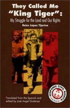 Paperback They Called Me King Tiger: My Struggle for the Land and Our Rights Book