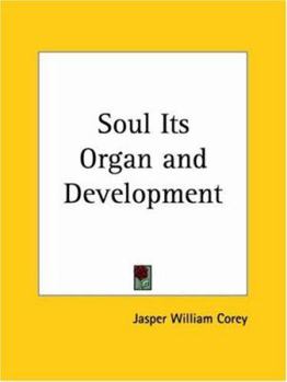 Paperback Soul Its Organ and Development Book