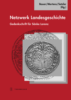 Hardcover Netzwerk Landesgeschichte: Gedenkschrift Fur Sonke Lorenz [German] Book