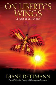 Paperback On Liberty's Wings: A Post-WWII Novel Book