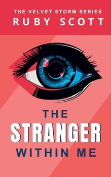 The Stranger Within Me - Book #1 of the Velvet Storm
