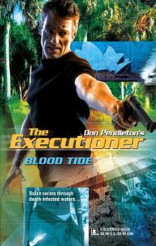 Blood Tide - Book #326 of the Mack Bolan the Executioner