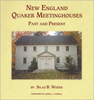 Paperback New England Quaker Meetinghouses, Past and Present Book