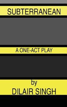 Paperback Subterranean: A One-Act Play Book