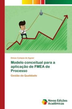 Paperback Modelo conceitual para a aplicação de FMEA de Processo [Portuguese] Book