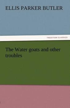 The Water Goats and Other Troubles