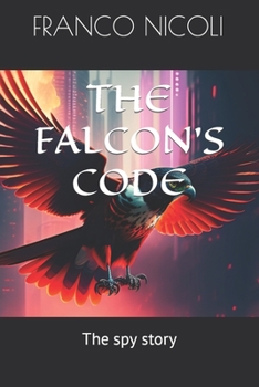 Paperback The Falcon's Code: The spy story Book