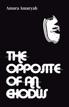 Paperback The Opposite of an Exodus Book