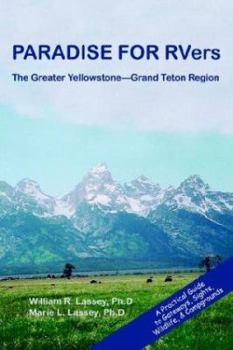 Paperback PARADISE FOR RVers: The Greater Yellowstone--Grand Teton Region Book