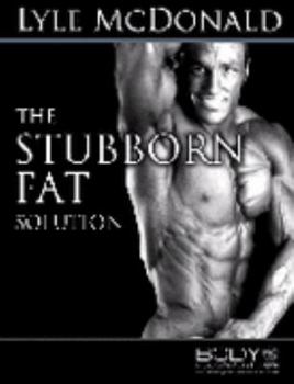 Paperback The Stubborn Fat Solution Book