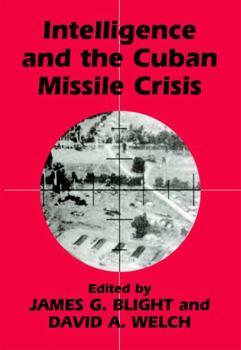 Hardcover Intelligence and the Cuban Missile Crisis Book