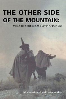 Paperback The Other Side of the Mountain: Mujahideen Tactics in the Soviet-Afghan War Book