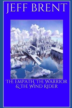 Paperback The Empath, The Warrior & The Wind Rider Book