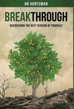 Hardcover Breakthrough: Discovering the Best Version of Yourself Book