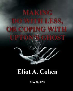 Paperback Making do with Less, or Coping with Upton's Ghost: May 26, 1995 Book