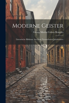 Paperback Moderne Geister: Literarische Bildnisse Aus Dem Neunzehnten Jahrhundert [German] Book