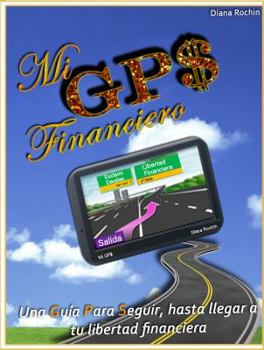 Paperback Mi GPS Financiero (Spanish Edition) Book