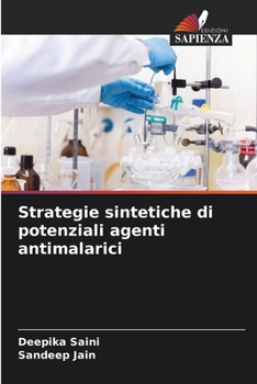 Paperback Strategie sintetiche di potenziali agenti antimalarici [Italian] Book