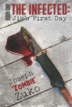Paperback The Infected: Jim's First Day Book