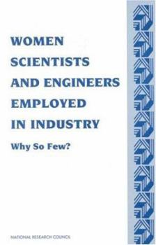 Paperback Women Scientists and Engineers Employed in Industry: Why So Few? Book