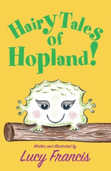 Paperback Hairy Tales of Hopland! Book
