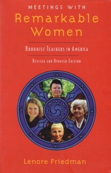 Paperback Meetings with Remarkable Women: Buddhist Teachers in America Book