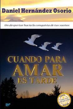Paperback Cuando para amar es tarde [Spanish] Book