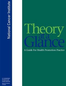 Paperback Theory at a Glance: A Guide for Health Promotion Practice Book