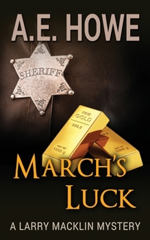 March's Luck - Book #5 of the Larry Macklin Mysteries
