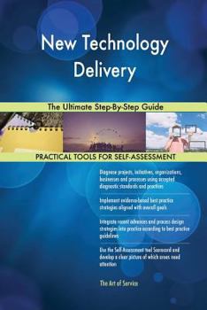 Paperback New Technology Delivery The Ultimate Step-By-Step Guide Book