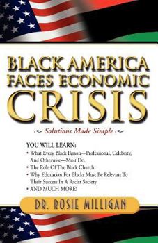 Paperback Black America Faces Economic Crisis: Solutions Made Simple Book