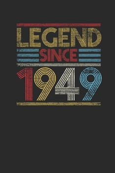 Legend Since 1949: Dotted Bullet Notebook (6" x 9" - 120 pages) ~ Birthday Themed Notebook for Daily Journal, Diary, and Gift