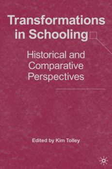 Hardcover Transformations in Schooling: Historical and Comparative Perspectives Book