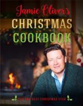 Hardcover Jamie Oliver's Christmas Cookbook: For the Best Christmas Ever Book