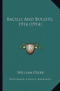 Paperback Bacilli And Bullets, 1914 (1914) Book
