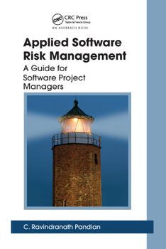 Paperback Applied Software Risk Management: A Guide for Software Project Managers Book