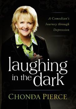 Hardcover Laughing in the Dark: A Comedian's Journey Through Depression Book