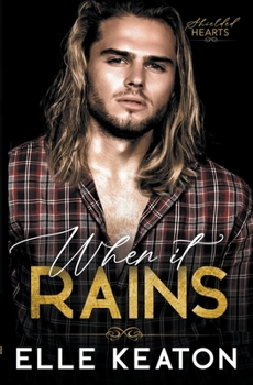 When it Rains - Book #8 of the Shielded Hearts