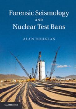 Hardcover Forensic Seismology and Nuclear Test Bans Book