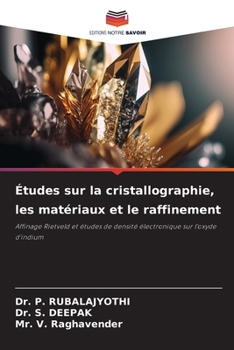 Paperback Études sur la cristallographie, les matériaux et le raffinement [French] Book