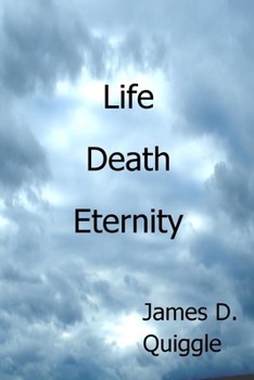 Paperback Life, Death, Eternity Book