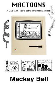 Paperback MacToons: A MacPaint Tribute to the Original Macintosh Book