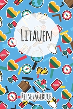 Litauen Reisetagebuch: A5 Reise Journal I Notizbuch I Urlaubs Planer I Road trip Planer I Travel notebook I 6X9 Pocket journal I Geschenk für Backpacker (German Edition)