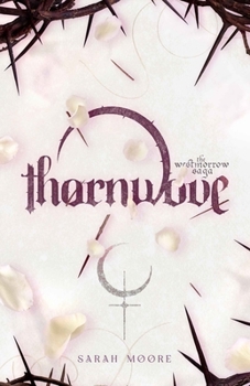 Thorn Wove (The Westmorrow Saga)