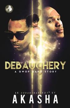 Paperback Debauchery: A Gwop Gang Story Book