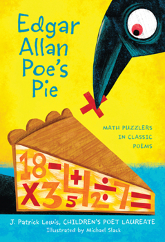 Paperback Edgar Allan Poe's Pie: Math Puzzlers in Classic Poems Book