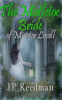 Paperback The Mistletoe Bride of Minster Lovell Book
