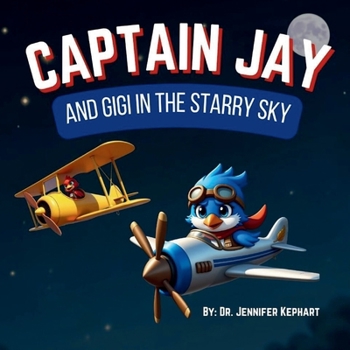 Captain Jay and Gigi in the Starry Sky: A Story About Asking for Help