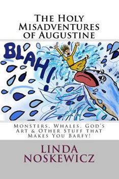 Paperback THe HoLY miSaDveNTuRes oF aUGusTInE Book